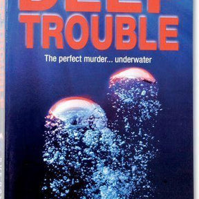 Deep Trouble